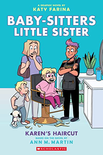 Karen's Haircut: A Graphic Novel (Baby-Sitters Little Sister)